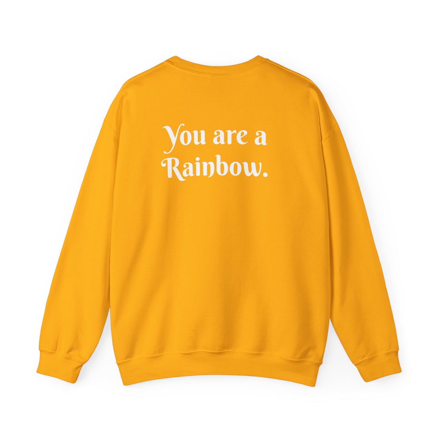 You are a Rainbow Crewneck Sweatshirt